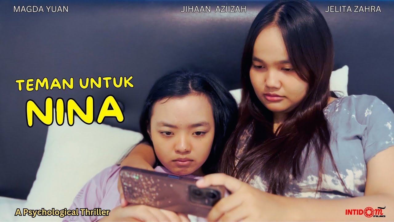 Teman Untuk Nina | Thriller Short Film