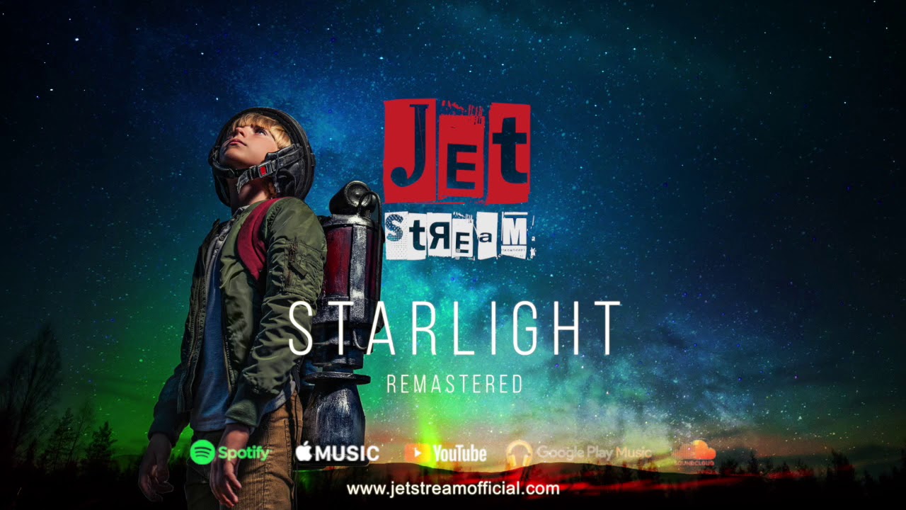Jetstream - 'Starlight' New Single Remastered (Audio)