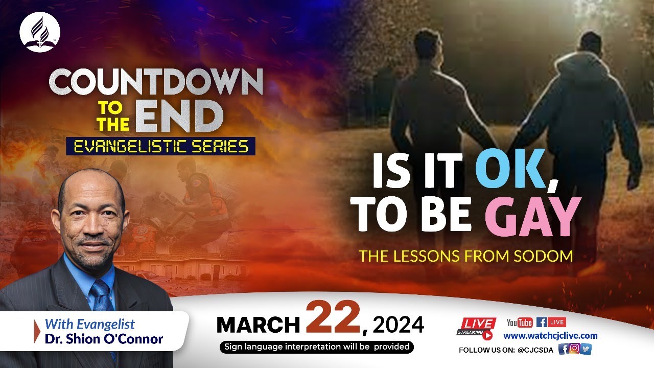Is It OK to be Gay? | Countdown to the End Evangelistic Series | 2024-03-22 Sermon