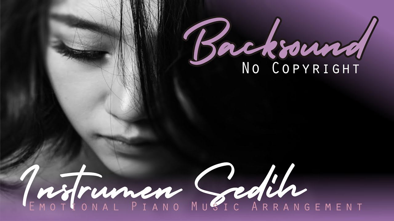 BACKSOUND NO COPYRIGHT INSTRUMEN SEDIH | Musikalisasi Puisi