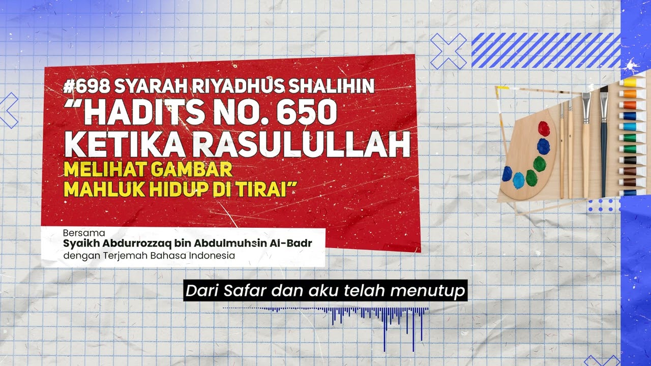 Riyadhus Shalihin Edisi 698 Hadits No. 650 Ketika rasulullah melihat gambar mahluk hidup di tirai