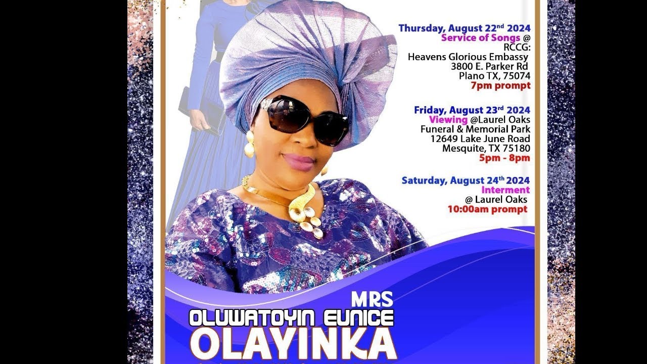 CELEBRATION OF LIFE & SERVICE OF SONGS FOR MRS OLUWATOYIN EUNICE OLAYINKA