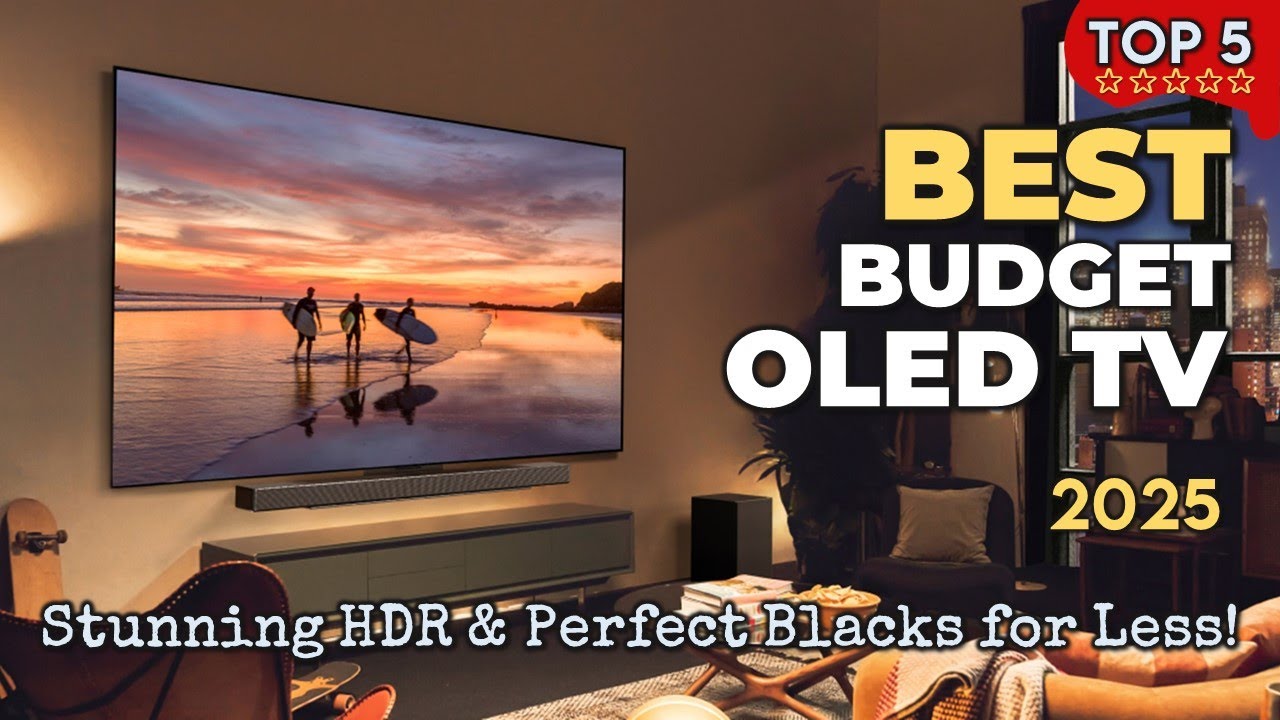 Best Budget OLED TV 2025 &ndash; Don't Overpay&mdash;Check Out These Top 5!