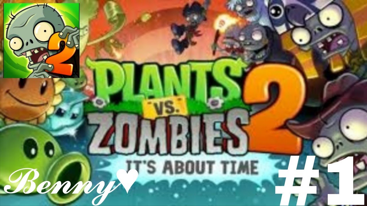 Plants vs zombies 2 It's about time. #1 (No commentary)
