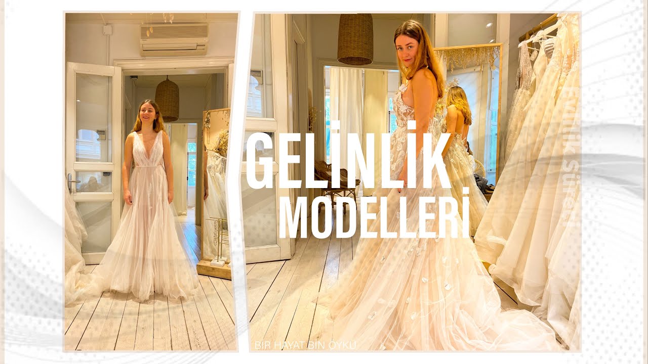 GELINLIK MODELLERI / Weddies, Vakko, Davet Cok Elbisem Yok #düğün #gelinlikmodelleri #gelinlik