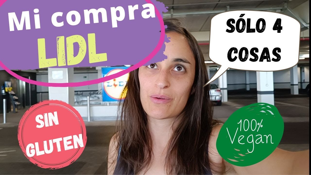 Mi compra VEGANA SIN GLUTEN en LIDL 🤷‍♀️ ¡Qué comprar...!