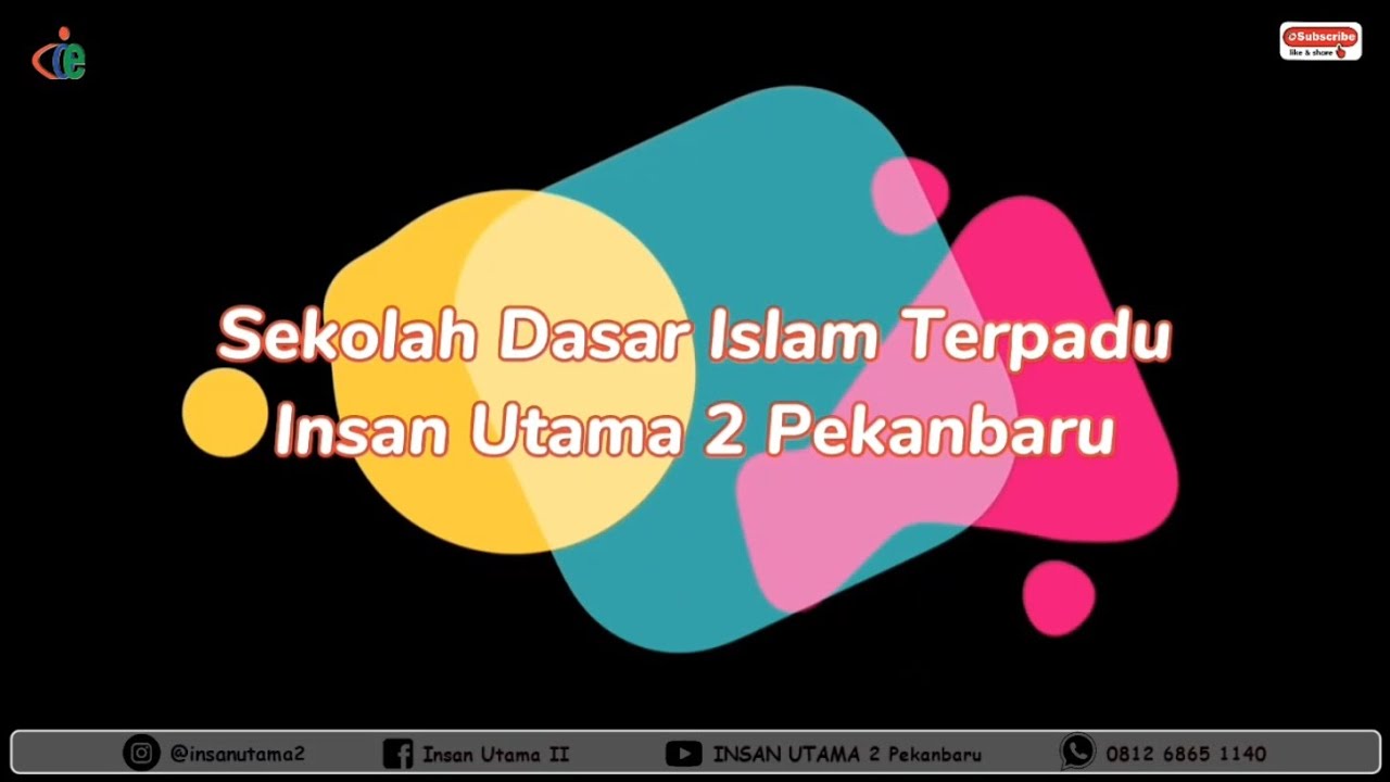 Promosi Sekolah Dasar Islam Terpadu Insan Utama 2 Pekanbaru