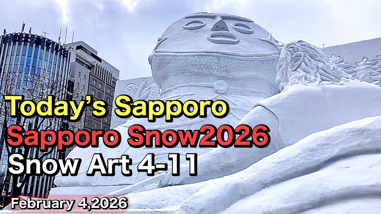 Today’s Sapporo.Sapporo Snow 2026.Snow Art 4-11.February 4,2026.Japan