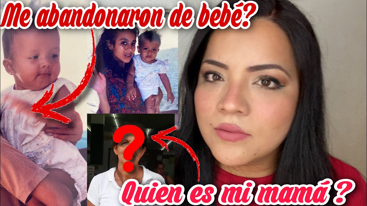 Mi Historia de Adopción - Mi mamá me abandonó recién nacida ☹️😞