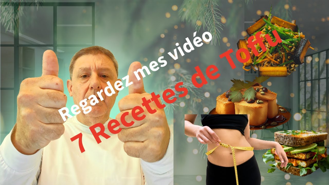 🥢 7 Recettes de Tofu ! 🌱