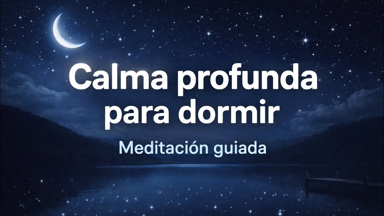 Meditación para calmar la mente y dormir profundamente | Pocas palabras y silencios 