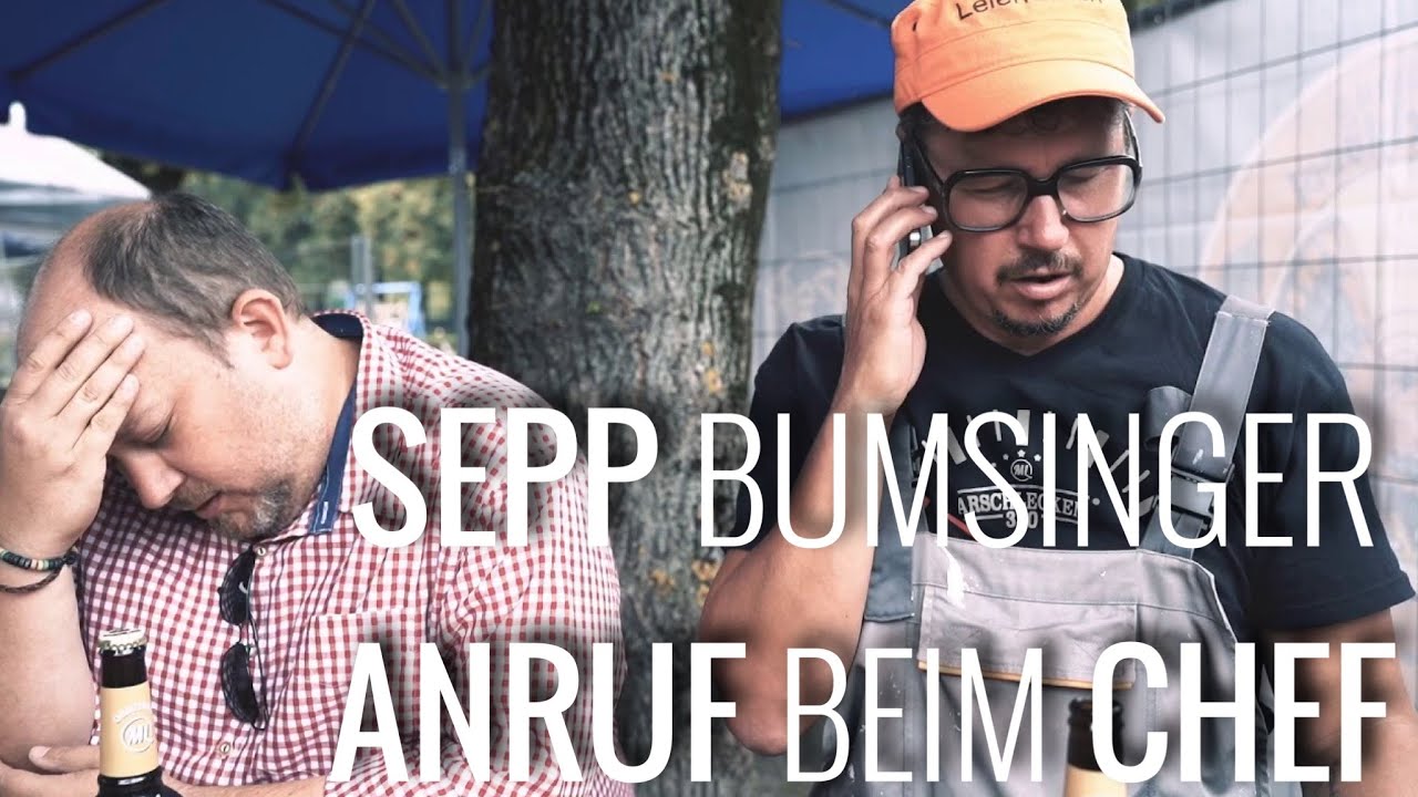 Sepp Bumsinger - der Anruf beim Chef