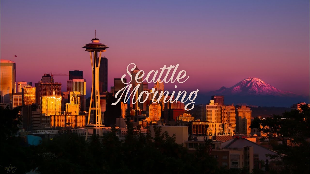 Seattle Morning / Chill Lofi Hip Hop Beats Mix
