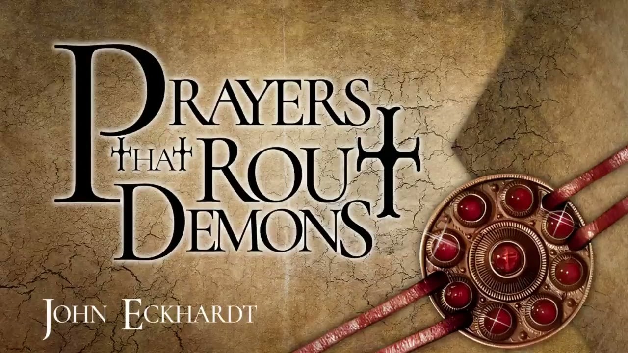 Prayers that Rout Demons by John Eckhardt 2024