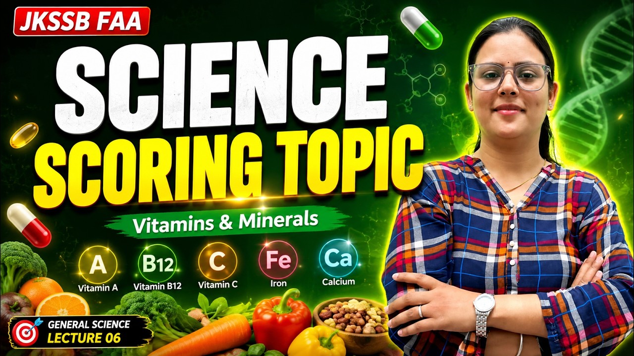 JKSSB General Science 🚨 Vitamins & Minerals Explained from Exam Perspective Lec 06