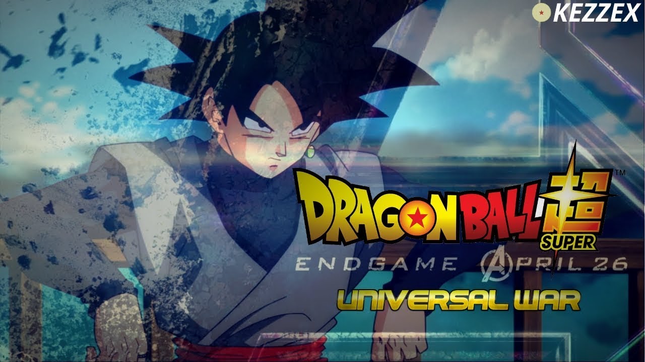 Dragon Ball Super | Avengers Endgame Trailer 2 [Goku Black]
