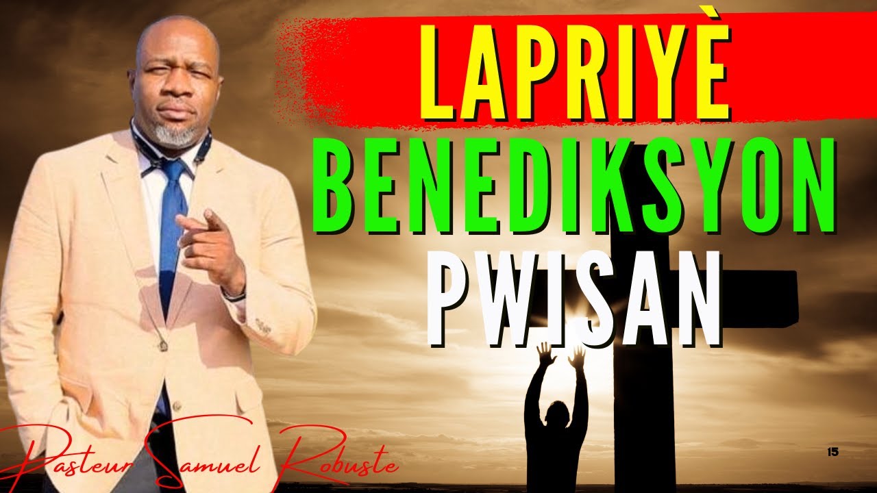 Lapriyè Benediksyon Pwisan | Évangéliste Samuel Robuste Adoration #adoration #louange #livestream