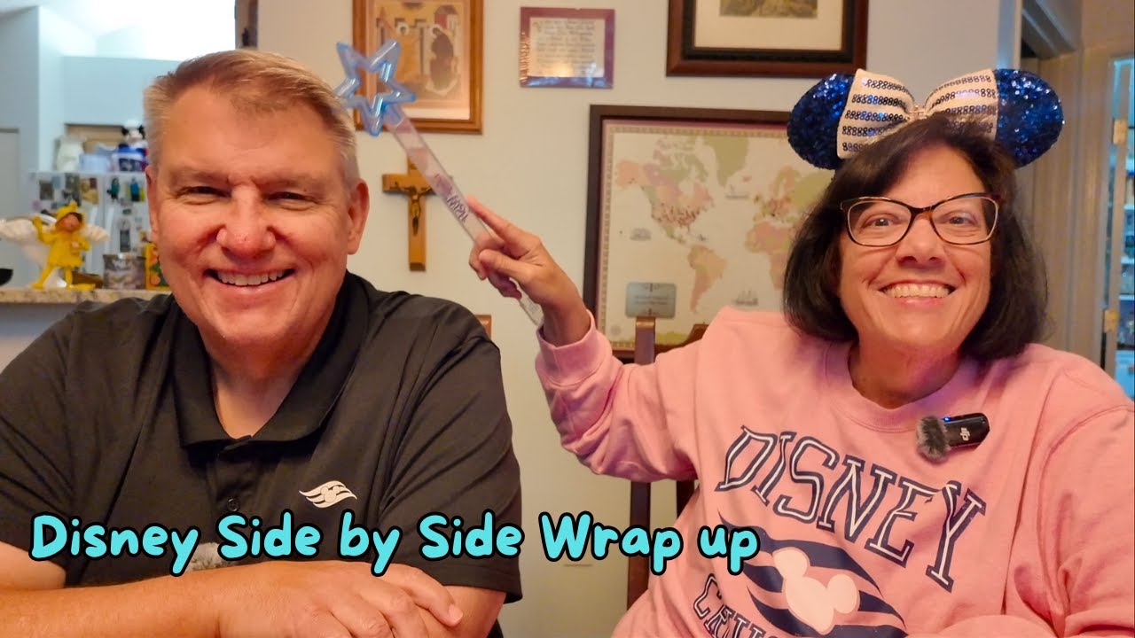 Disney Side by Side Wrap up