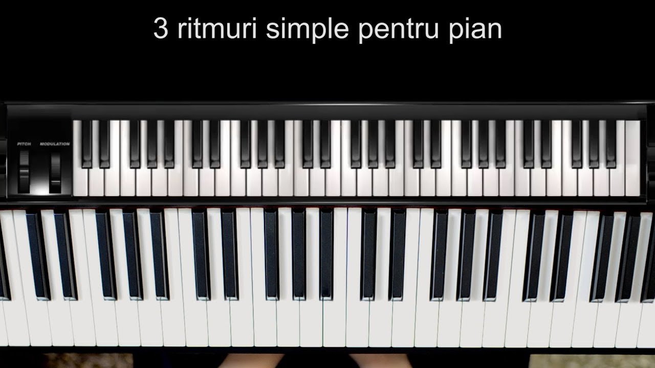 Cursuri de Pian: 3 ritmuri simple pentru pian