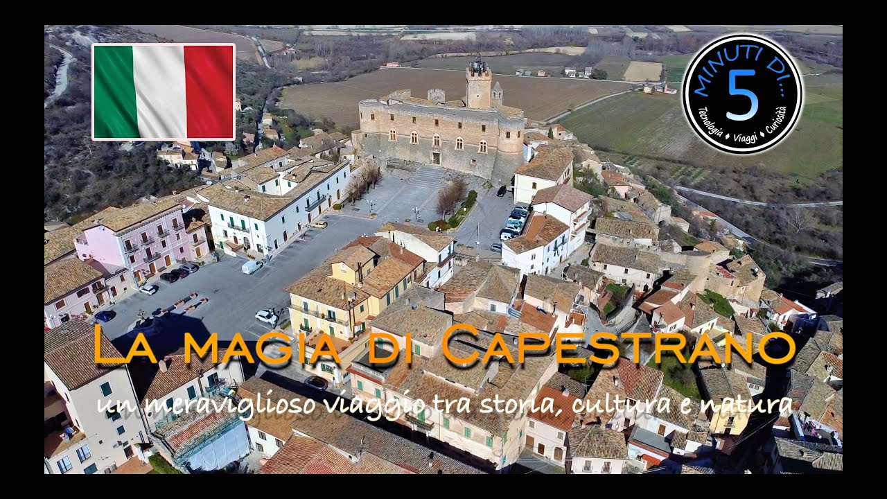 La magia di Capestrano - Un meraviglioso viaggio fra storia, cultura e natura