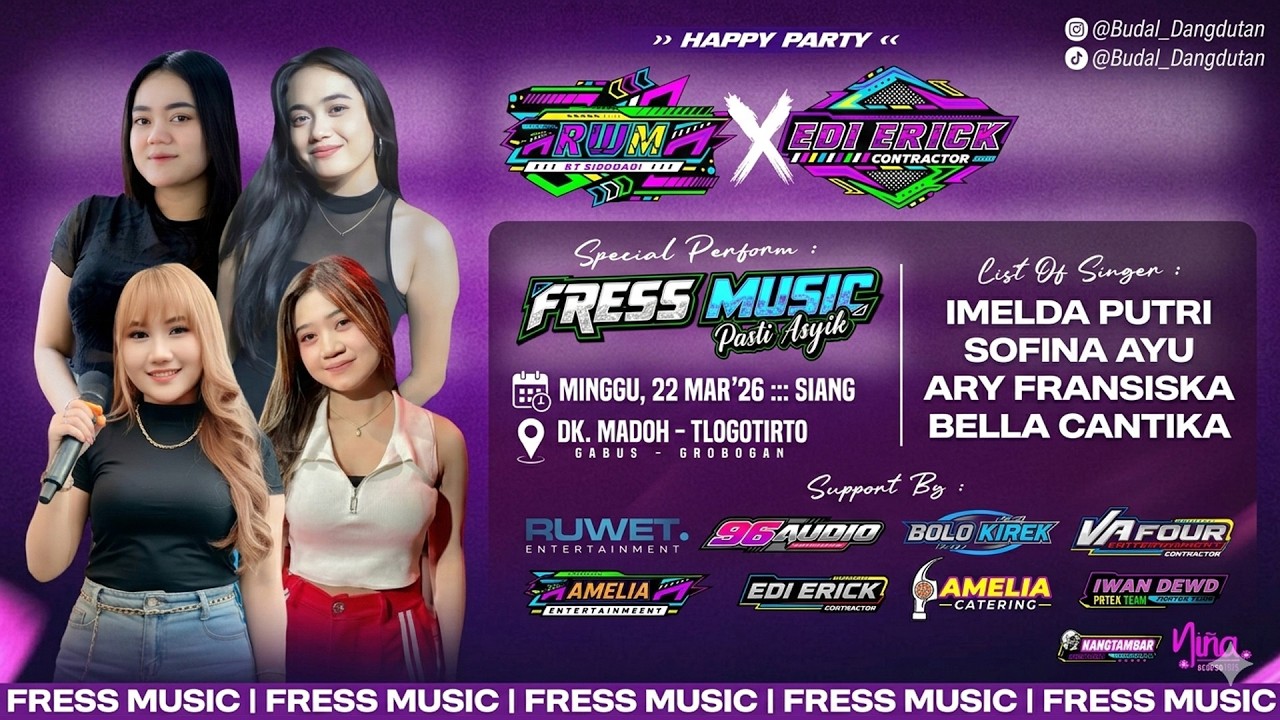 🔴LIVE FRESS MUSIC - HAPPY PARTY RWM & EDI ERICK CONTRACTOR DK.MADOH TLOGOTIRTO GROBOGAN - 69 AUDIO