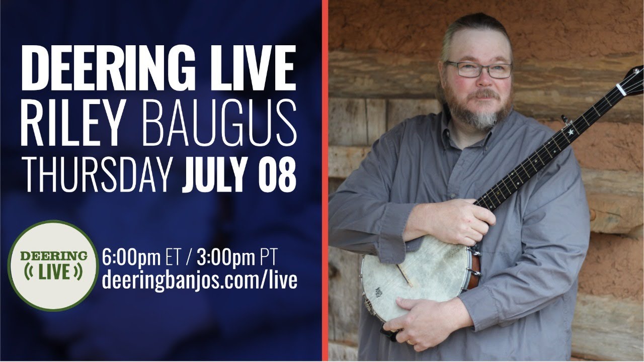 Riley Baugus | Deering Live - Ep. 42