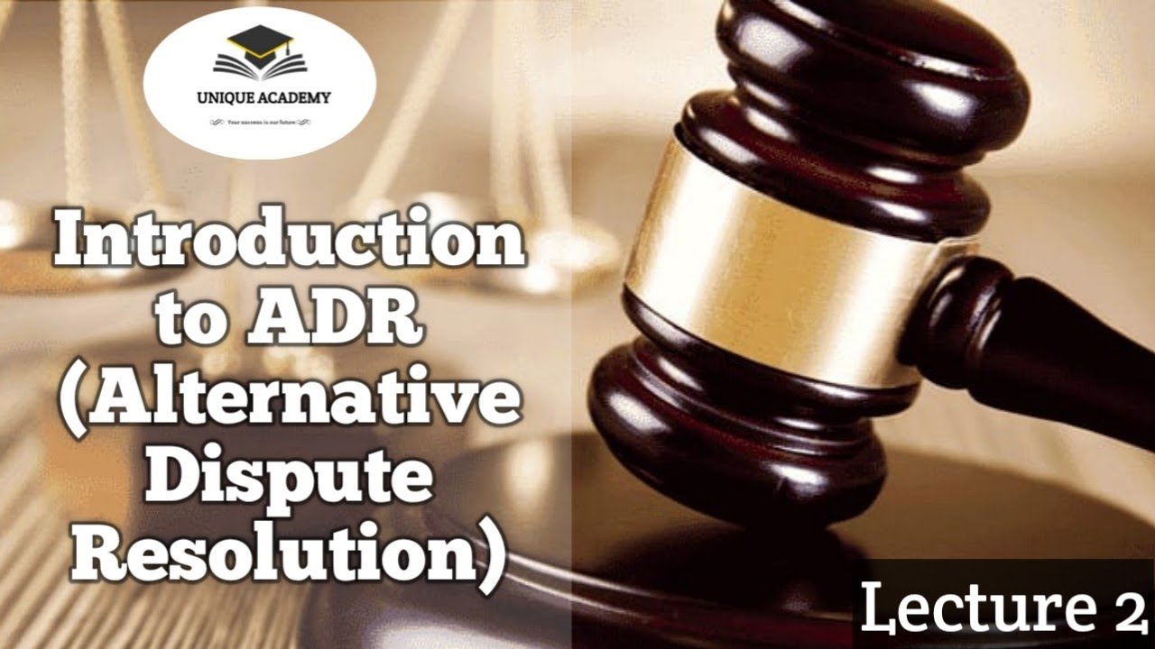 Introduction to ADR(Alternative Dispute Resolution)#2#Unit 3!Legal Studies! CBSE {UNIQUE ACADEMY}