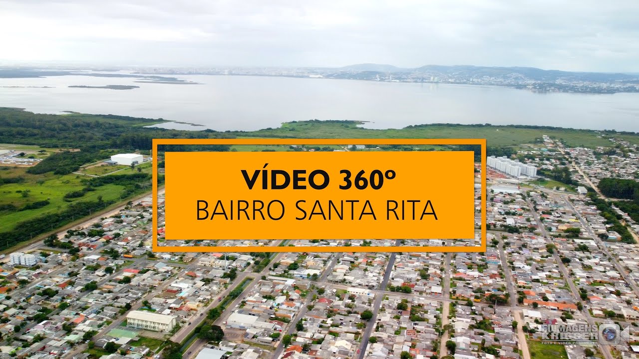 Video 360º  Bairro Santa Rita em Guaíba-RS.