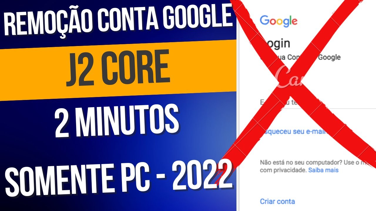 REMO&Ccedil;&Atilde;O CONTA GOOGLE J2 CORE 2 MINUTOS / SOMENTE PC / NOVO METODO 2023