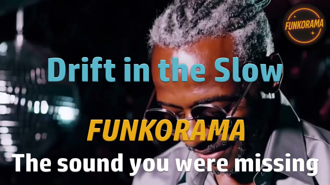 𝙁𝙐𝙉𝙆𝙊𝙍𝘼𝙈𝘼 – Drift In The Slow 🌙