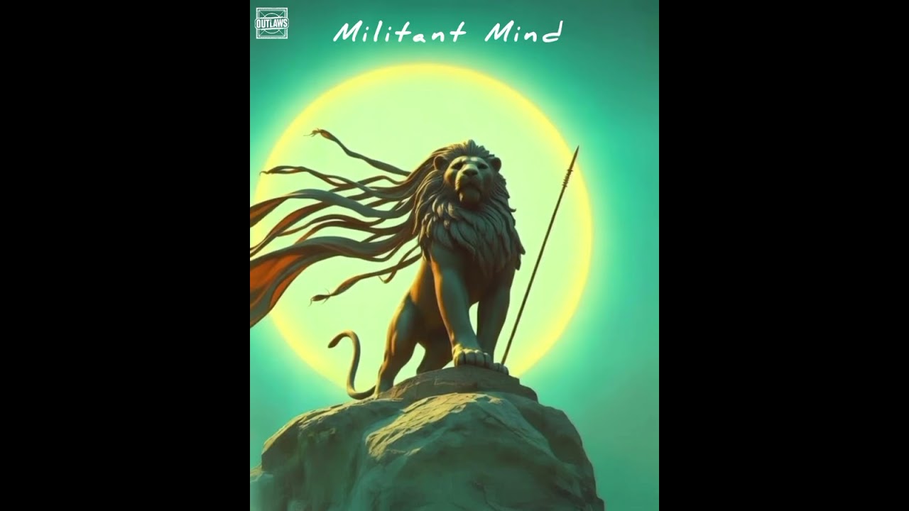 Militant Mind - The Outlaws 