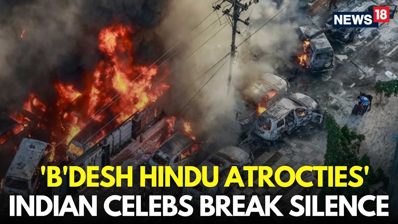 LIVE | Bollywood Celebrities Condemns Violence Against Hindus Taking Place In Bangladesh | N18G