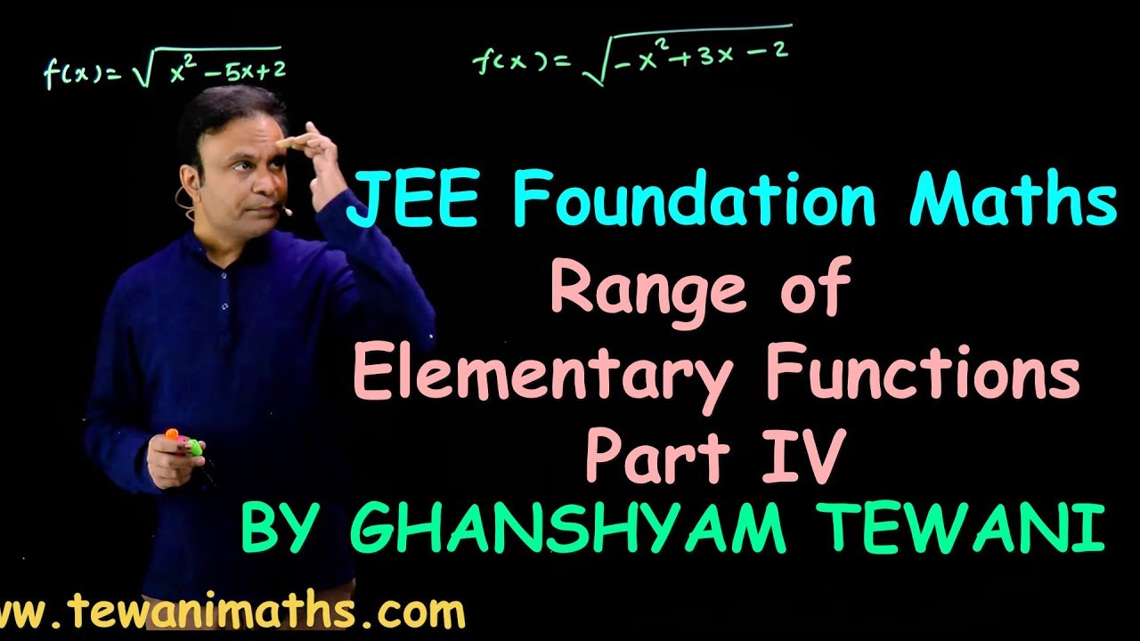 Foundation maths | Range of elementary functions | JEE Maths by Ghanshyam Tewani | Cengage Learning