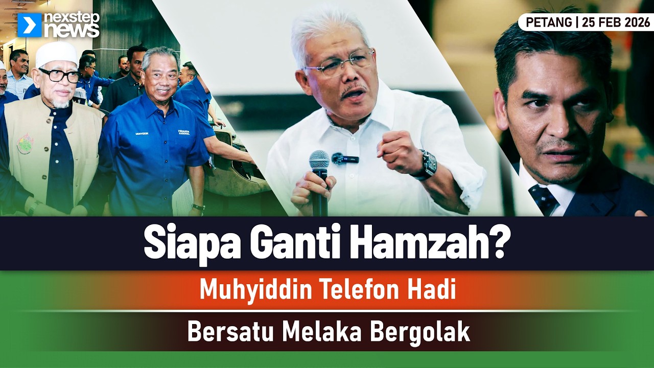 GEMPAR! Siapa Ganti Hamzah? | Muhyiddin Telefon Hadi | BERSATU Melaka Bergolak