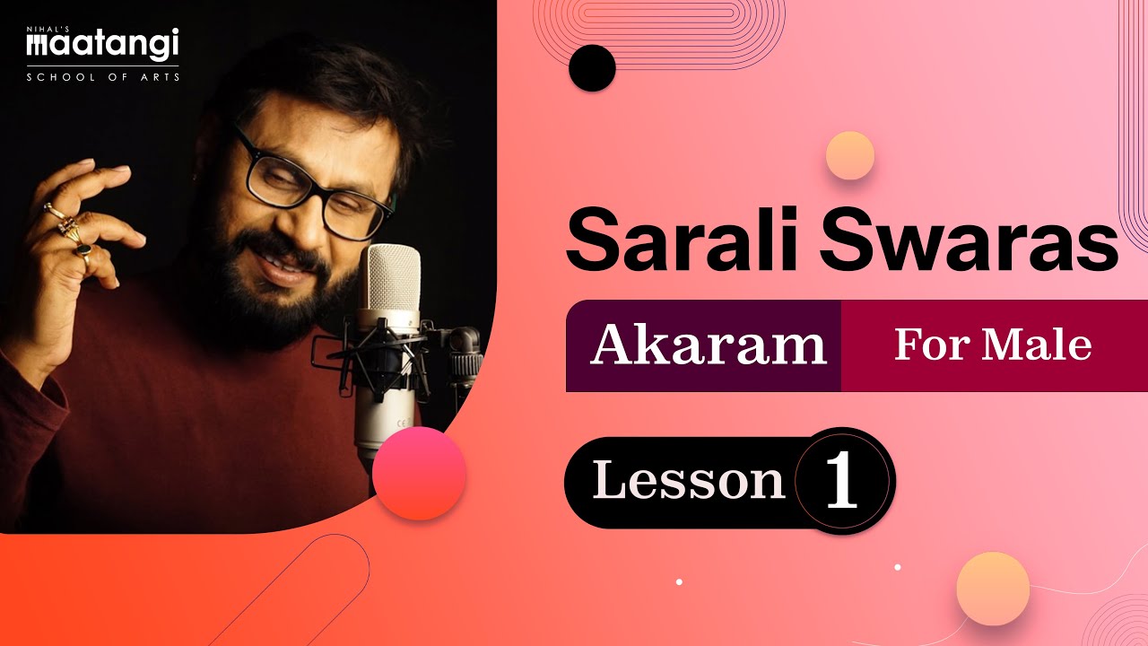 Sarali Swaram Lesson 1 | Scale C for Male | Akara Sadhana