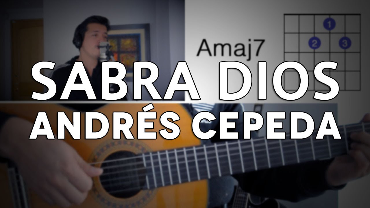 Sabra Dios Andrés Cepeda Tutorial Cover - Acordes [Mauro Martinez]