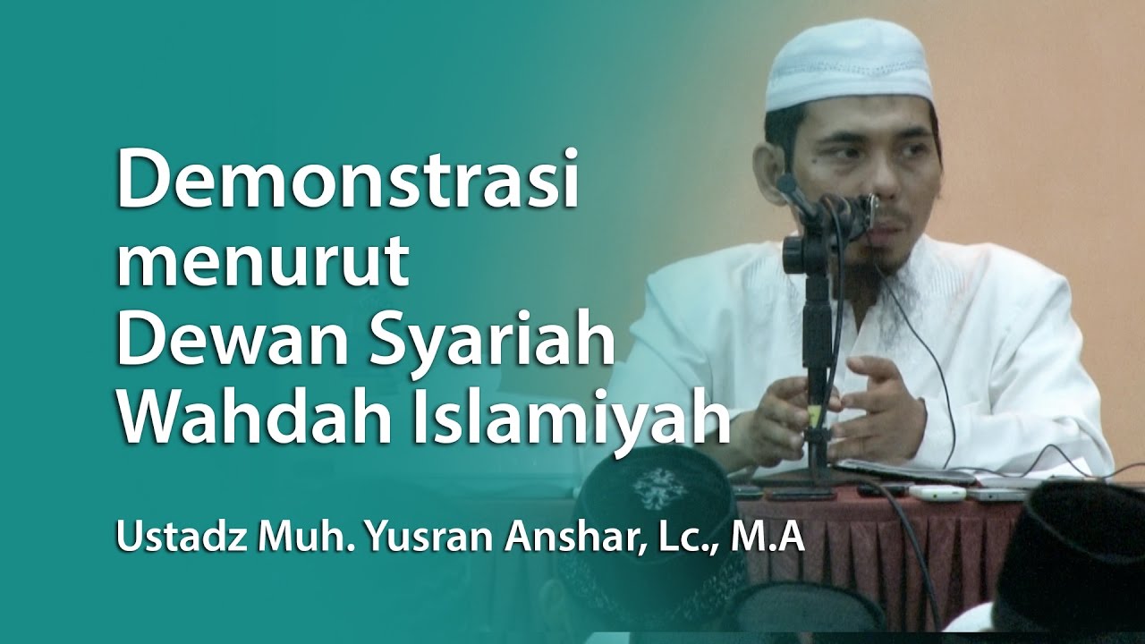 Pandangan Dewan Syariah Wahdah Islamiyah Tentang Demonstrasi