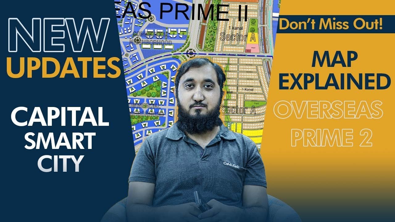 Capital Smart City 🇵🇰 | New Updates 🔥 | Overseas Prime 2 Map Explained 📍