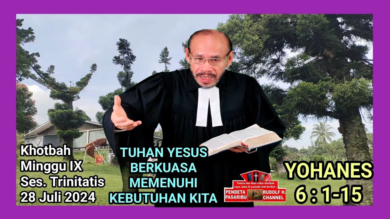 TUHAN YESUS BERKUASA MEMENUHI KEBUTUHAN KITA–Yohanes 6:1-15