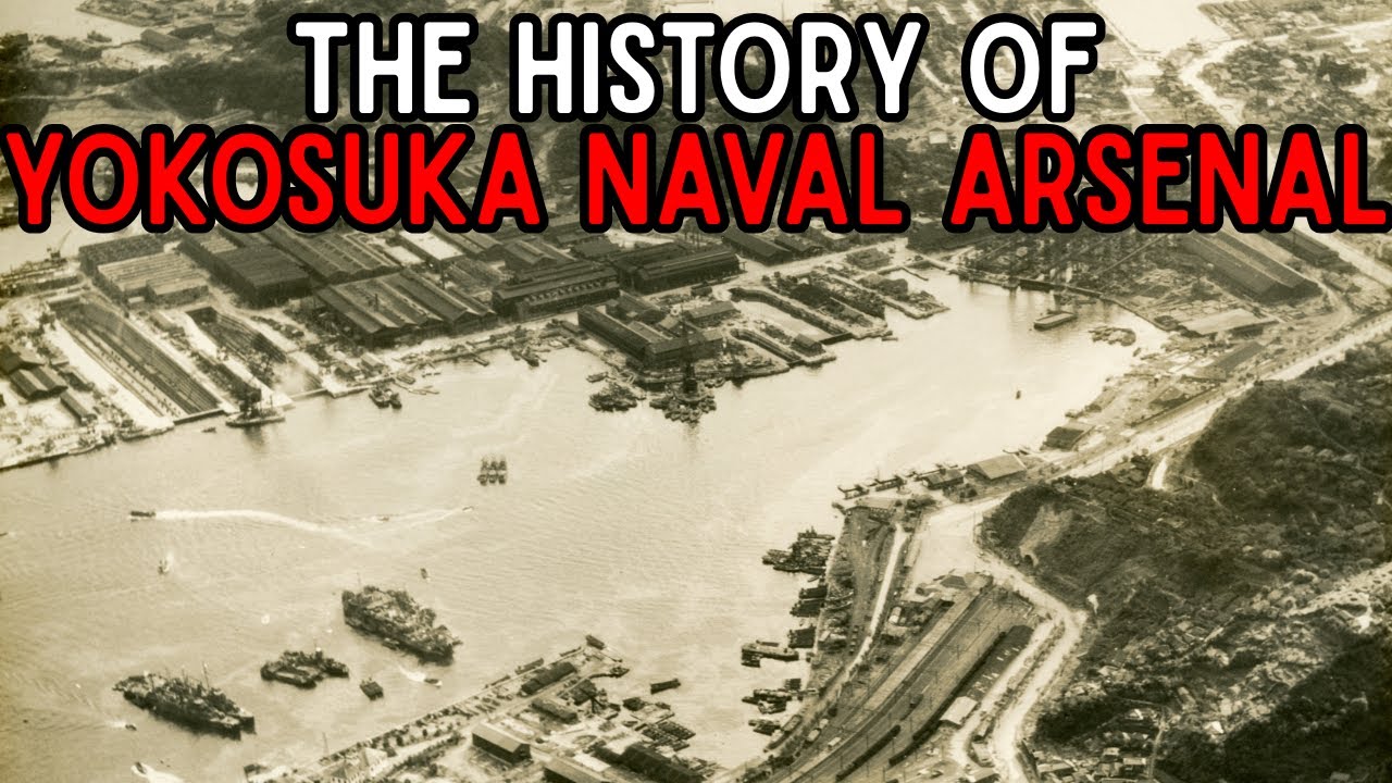 The History of Yokosuka Naval Arsenal