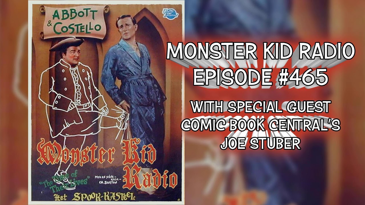 Monster Kid Radio #465 - Joe Stuber and The Time of Their Lives