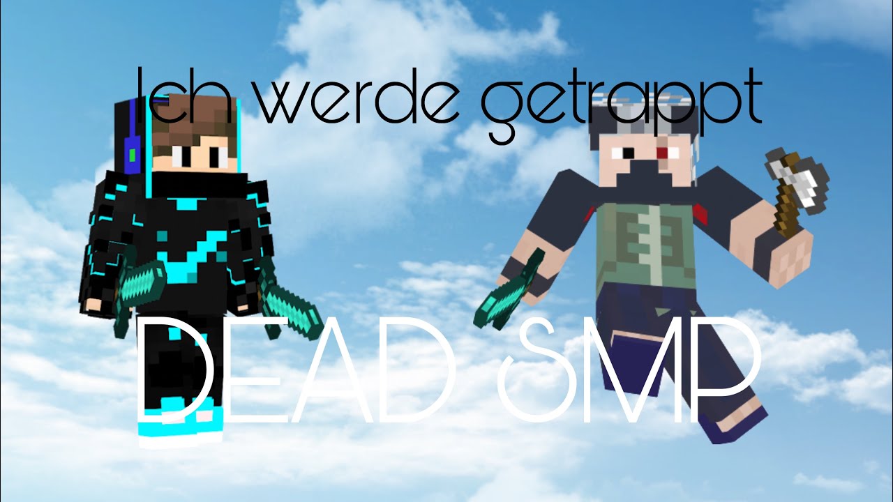 Ich werde Getrappt [DEAD SMP]