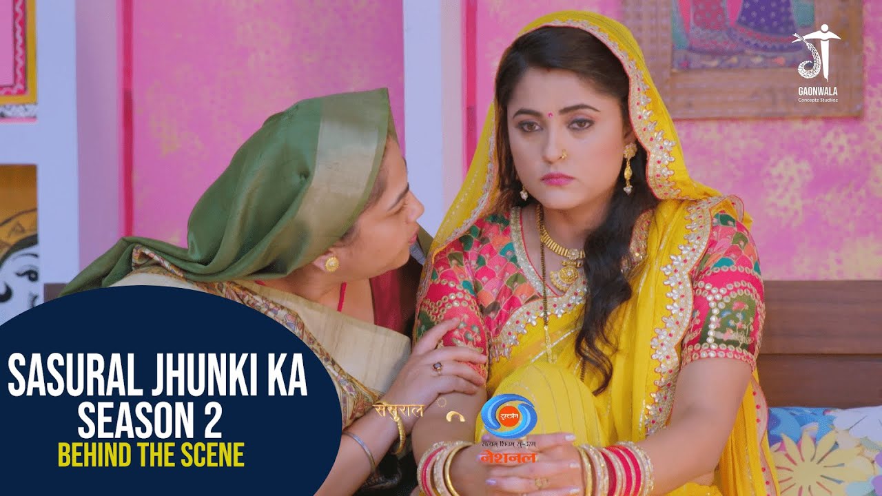 Sasural Jhunki Ka  | Season 2 | Behind The Scene |