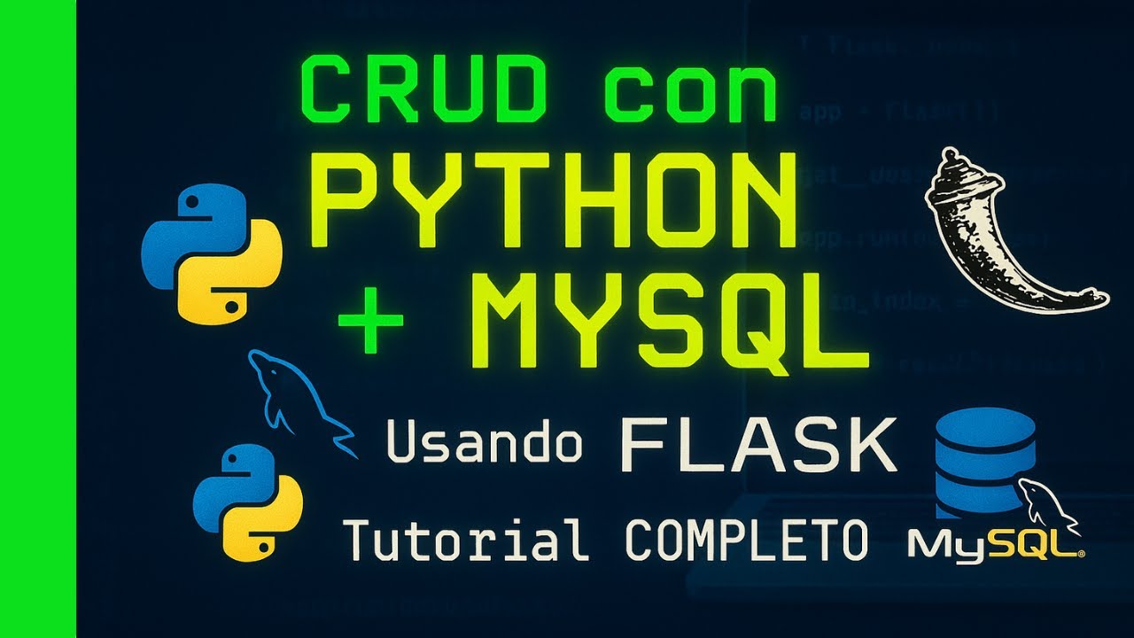 COMO HACER UN CRUD CON PYTHON Y MYSQL UTILIZANDO FLASK | COMPLETO