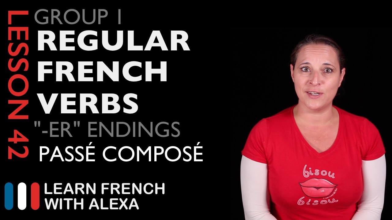 Group 1 Regular French Verbs ending in 