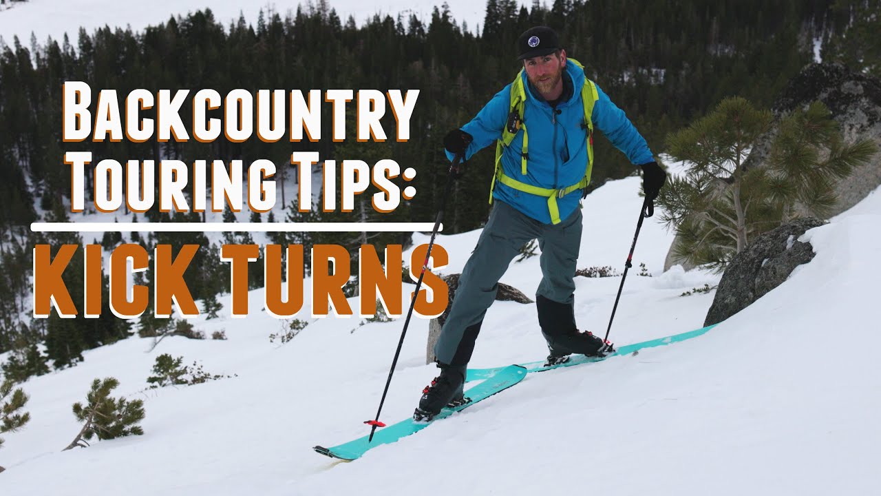 Backcountry Skiing Basics: HOW TO KICK TURN WHILE BACKCOUNTRY TOURING | Beginners Guide