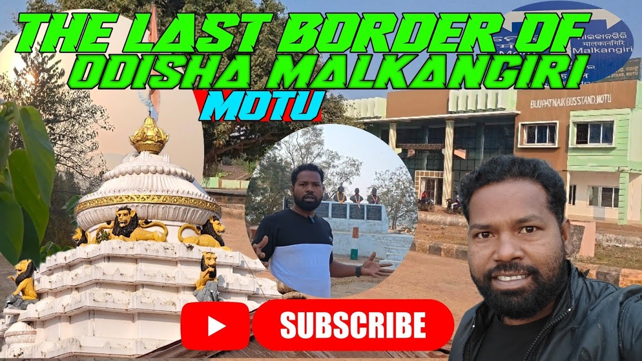Exploring Tri-junction (MOTU) Odisha, Andhra Pradesh,and Chhattisgarh At Motu Malkangiri. Ys Gunnu