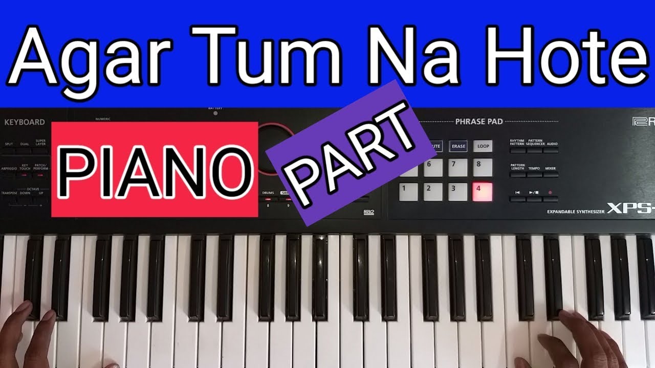 Agar Tum Na Hote Music Part Tutorial | Piano
