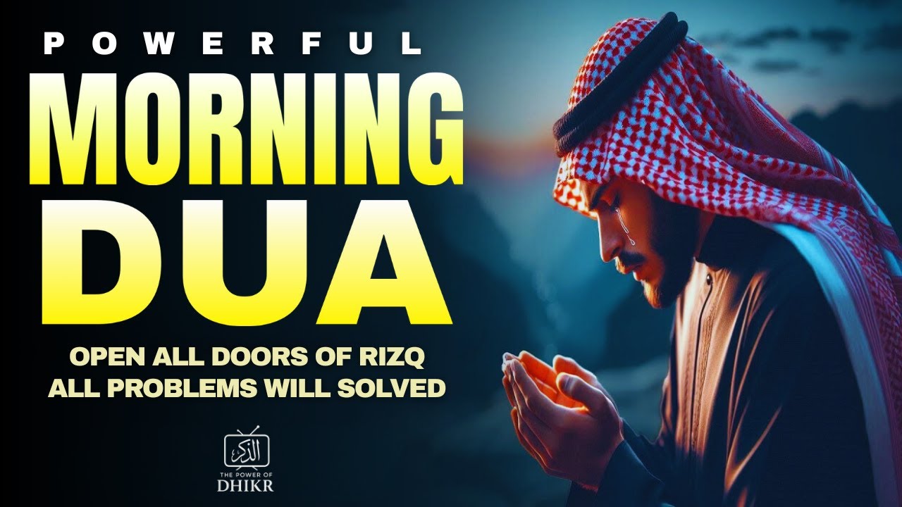 Morning Dua For Success, Rizq, and Protection: Start Your Day With Allah's Blessings