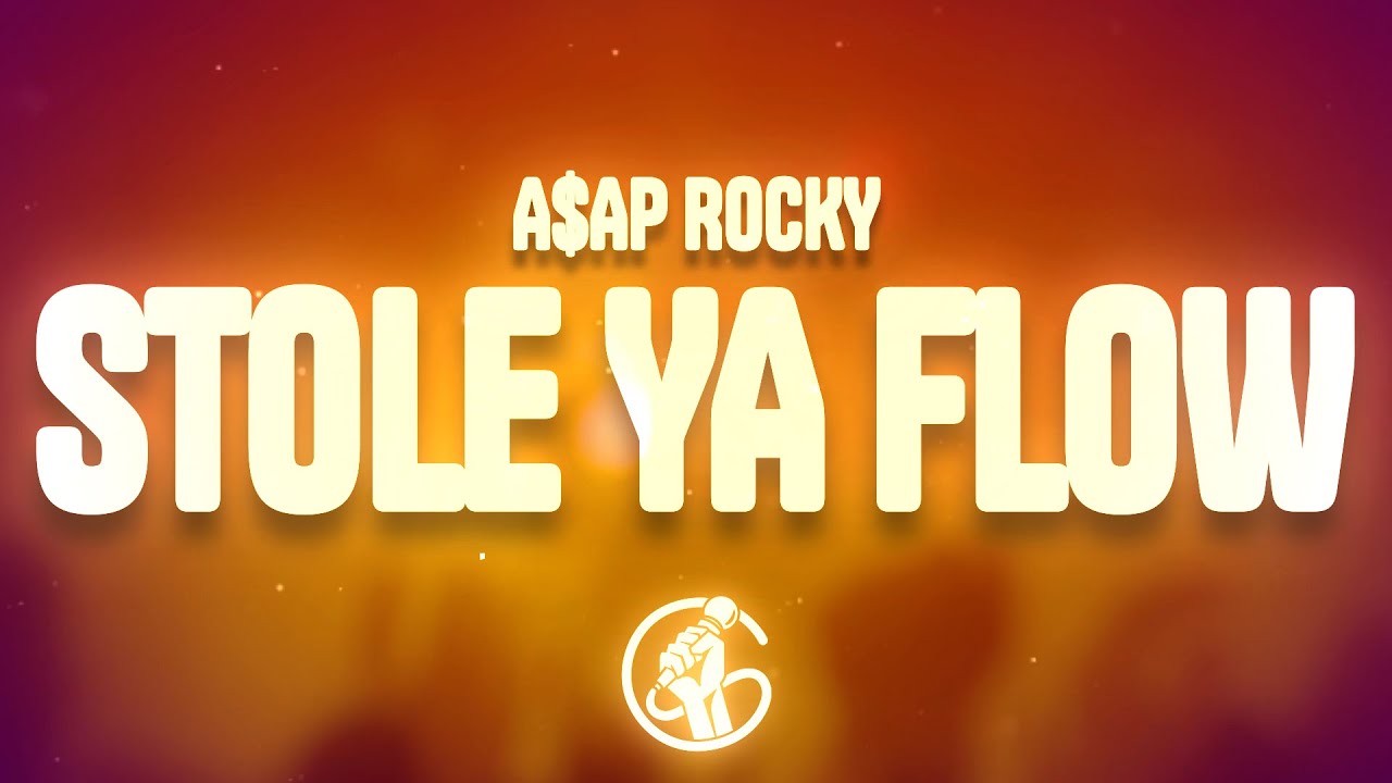 A$AP Rocky - Stole Ya Flow (Lyrics)